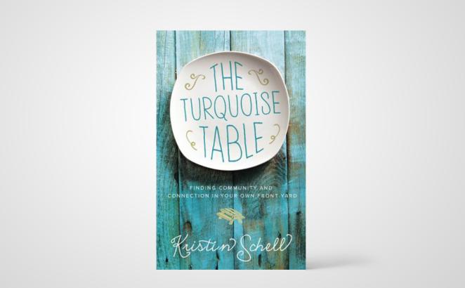 The Turquoise Table: Finding Community and Connection in Your Own Front Yard