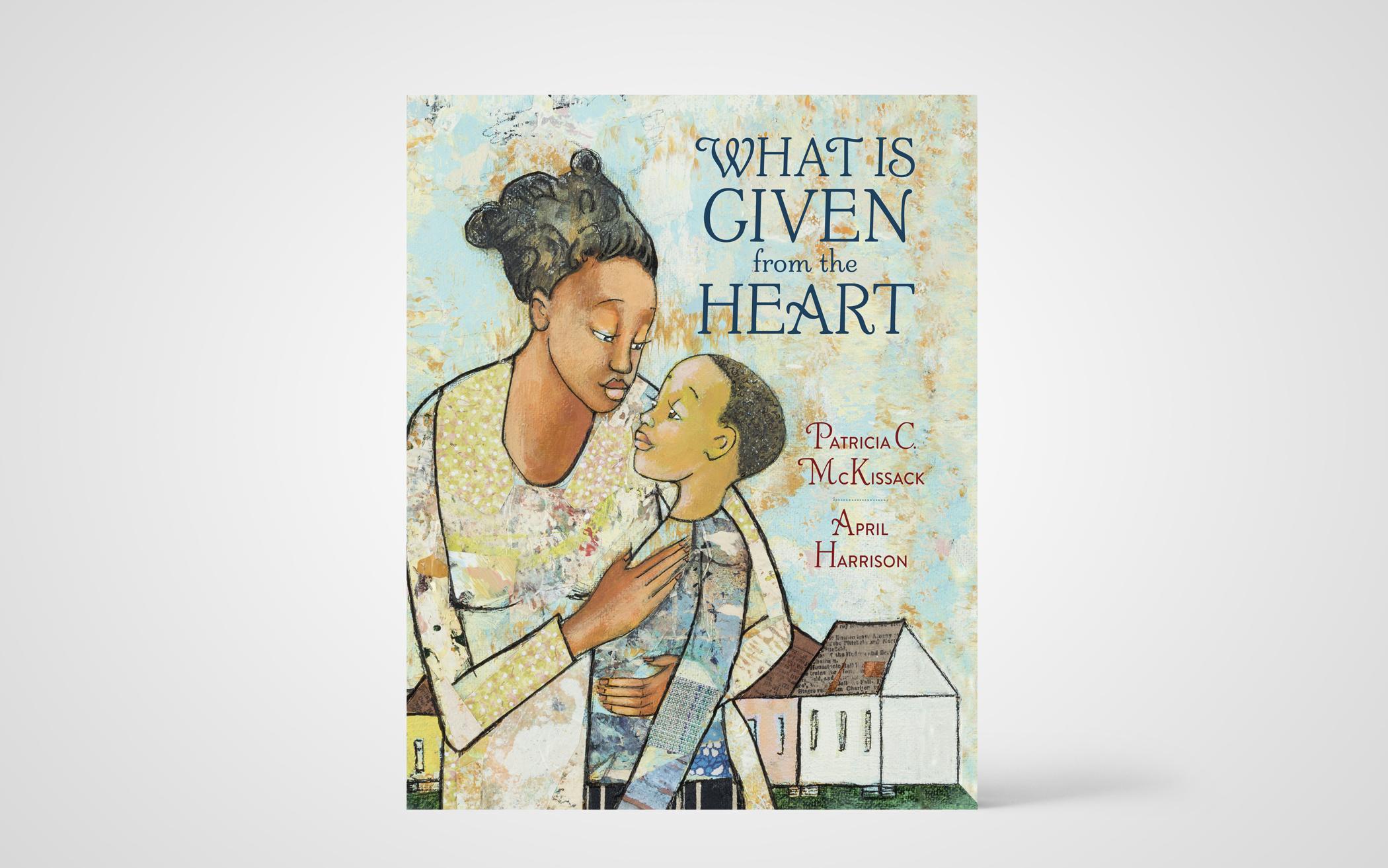 what is given from the heart by patricia c mckissack