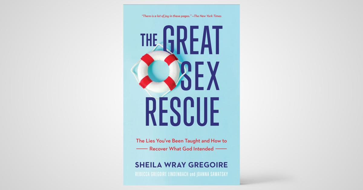 The Great Sex Rescue: The Lies You’ve Been Taught And How To Recover ...